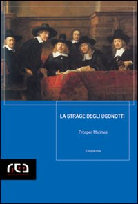 La strage degli Ugonotti Scarica PDF EPUB
