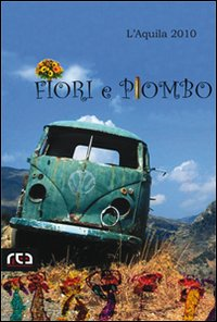 Fiori e piombo Scarica PDF EPUB
