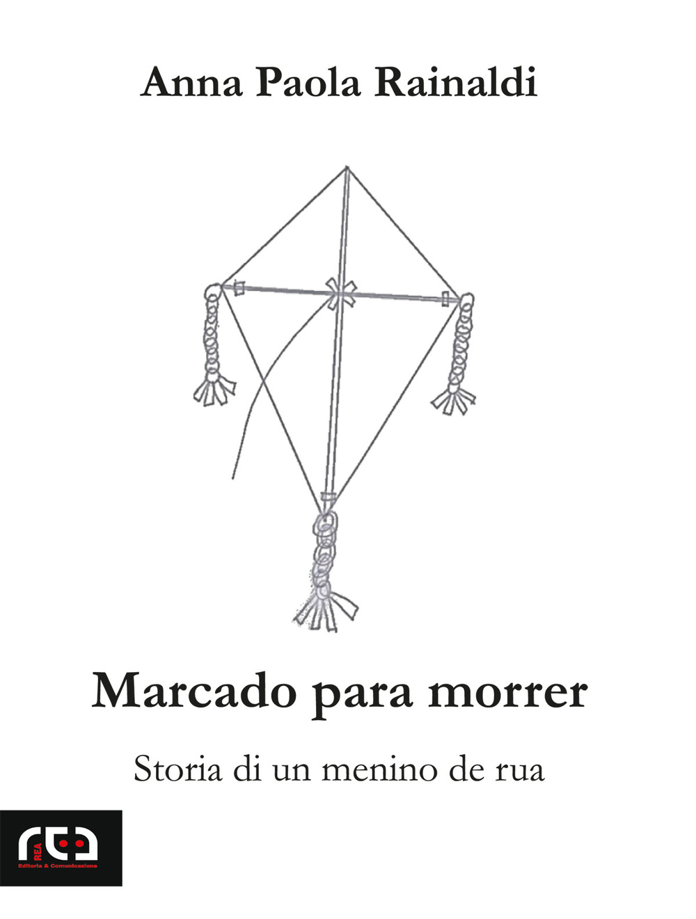 Marcado para morrer. Storia di un menino de rua