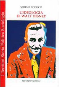 L' ideologia di Walt Disney Scarica PDF EPUB
