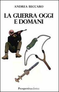 La guerra oggi e domani Scarica PDF EPUB
