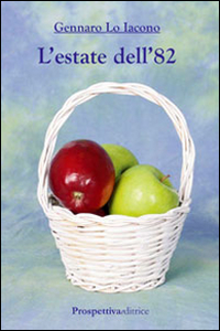 L' estate dell'82 Scarica PDF EPUB
