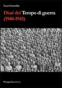 Diari del tempo di guerra (1940-1945)