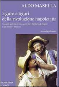 Figure e figuri della rivoluzione napoletana Scarica PDF EPUB
