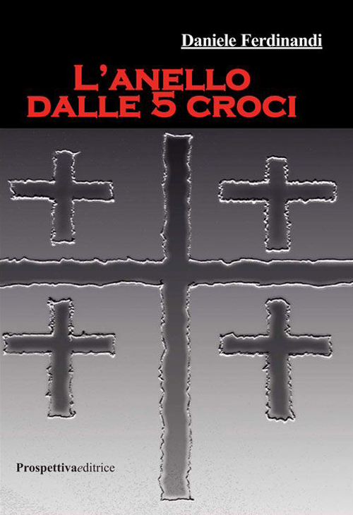 L' anello dalle 5 croci