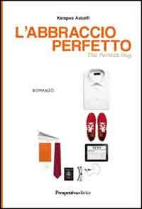 L' abbraccio perfetto Scarica PDF EPUB
