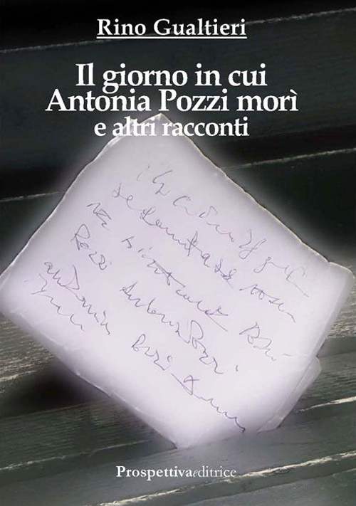 Il giorno in cui Antonia Pozzi morì e altri racconti Scarica PDF EPUB
