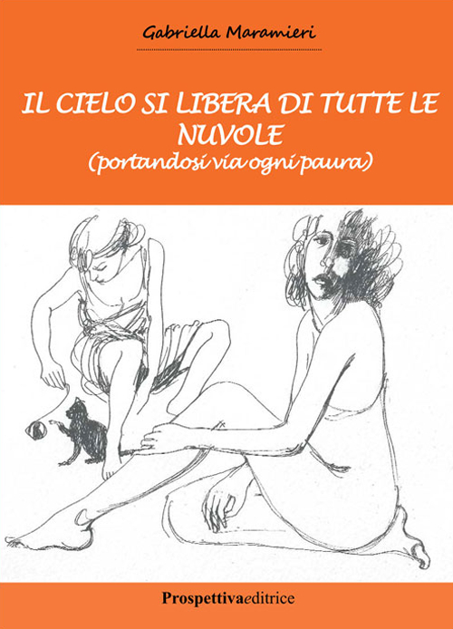 Il cielo si libera di tutte le nuvole (portandosi via ogni paura) Scarica PDF EPUB
