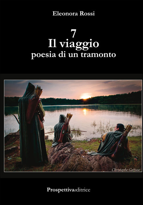 7 il viaggio. Poesia di un tramonto Scarica PDF EPUB
