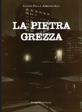 Libro La pietra grezza Gavino Pala Adriano Sias