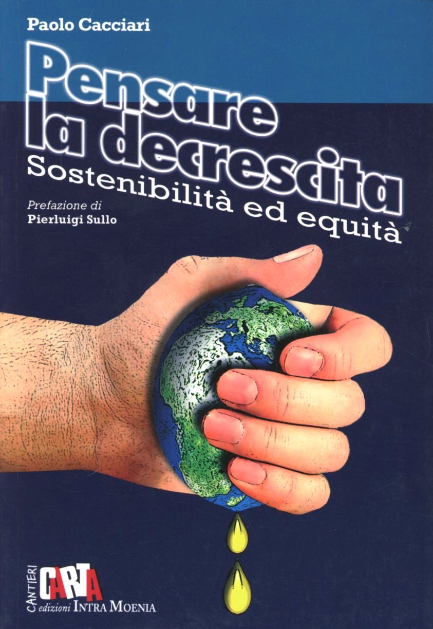 Pensare la decrescita. Sostenibilità ed equità Scarica PDF EPUB
