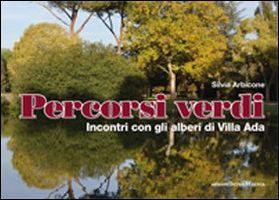 Percorsi verdi. Incontri con gli alberi di Villa Ada. Vol. 1 Scarica PDF EPUB
