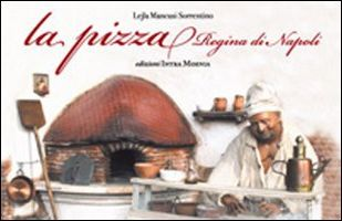 La pizza, regina di Napoli