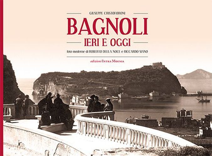 Bagnoli ieri e oggi Scarica PDF EPUB
