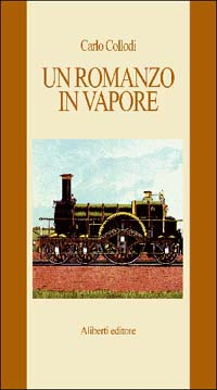 Un romanzo in vapore. Da Firenze a Livorno Scarica PDF EPUB
