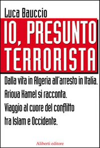 Io, presunto terrorista