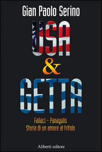 Usa & getta. Fallaci e Panagulis. Storia di un amore al tritolo Scarica PDF EPUB
