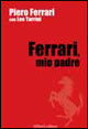 Ferrari, mio padre Scarica PDF EPUB
