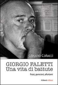 Giorgio Faletti. Una vita di battute Scarica PDF EPUB
