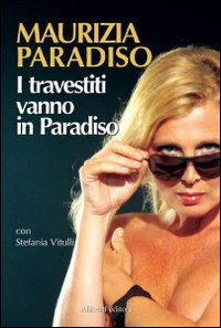 I travestiti vanno in paradiso Scarica PDF EPUB
