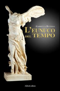 L' eunuco del tempo