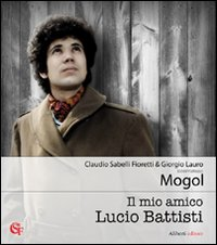 Il mio amico Lucio Battisti Scarica PDF EPUB
