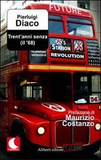 Trent'anni senza (il '68) Scarica PDF EPUB
