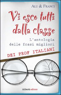 Vi esco tutti dalla classe Scarica PDF EPUB
