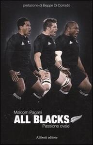 All Blacks. Passione ovale - Malcom Pagani - copertina