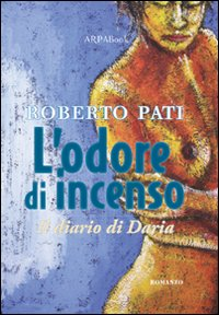 Image of L' odore di incenso. Il diario di Daria