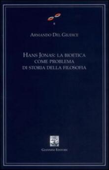 Hans Jonas. La bioetica come problema di storia della filosofia.pdf