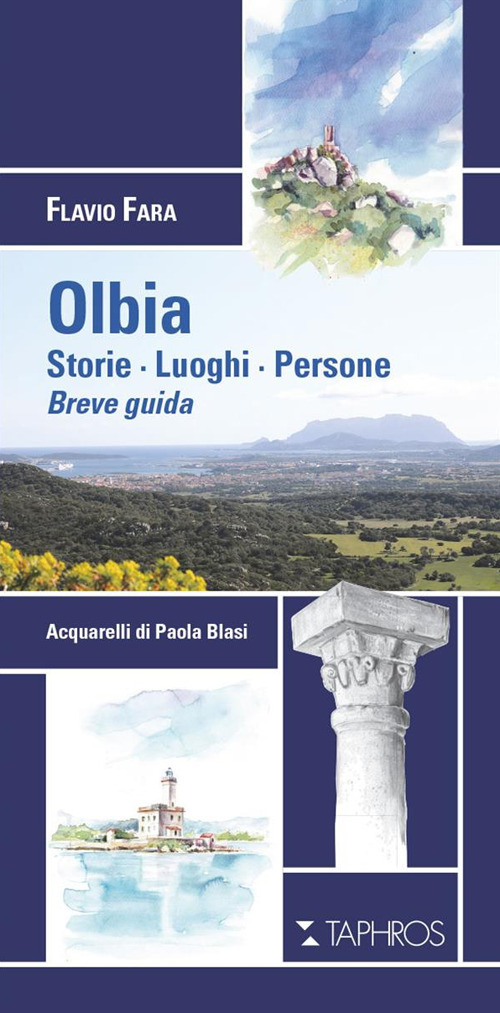 Image of Olbia. Storie. Luoghi. Persone. Breve guida