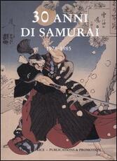 Libro 30 anni di samurai. 1976-1985