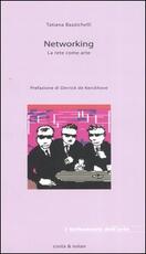 Libro Networking. La rete come arte Tatiana Bazzichelli
