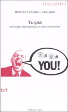 Turpia. Sociologia del turpiloquio e della bestemmia.pdf