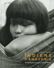 Libro Indiens d'amazonie. Vingt belles annees 1955-1975 René Fuerst