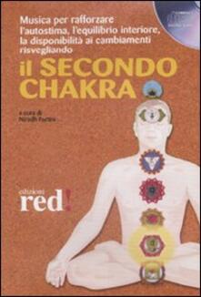 Il secondo chakra. Audiolibro. CD Audio.pdf
