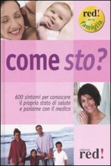 Come sto? 600 sintomi per conoscere il proprio stato di salute e parlarne con il medico.pdf