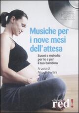 Libro Musiche per i nove mesi dell'attesa. CD Audio