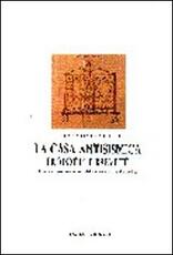 Libro La casa antisismica: prototipi e brevetti. Materiali per una storia delle tecniche e del cantiere Clementina Barucci