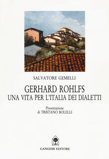 Gerhard Rohlfs. Una vita per lItalia dei dialetti.pdf