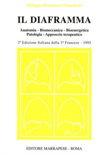 Il diaframma. Anatomia, biomeccanica, bioenergetica, patologia, approccio terapeutico.pdf