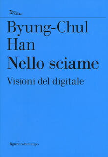 Nello sciame. Visioni del digitale.pdf