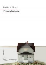 Libro L' inondazione Adrián N. Bravi