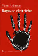 Libro Ragazze elettriche Naomi Alderman