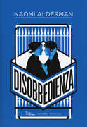 Libro Disobbedienza Naomi Alderman