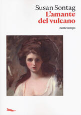 Libro L'amante del vulcano Susan Sontag