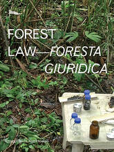 Libro Forest law-Foresta giuridica. Ediz. bilingue Ursula Biemann Paulo Tavares