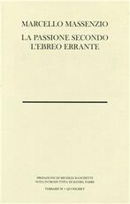 Libro La passione secondo l'ebreo errante Marcello Massenzio