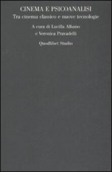 Cinema e psicoanalisi. Tra cinema classico e nuove tecnologie. Atti del convegno (Roma, 27-28 ottobre 2006).pdf